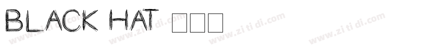 Black Hat字体转换